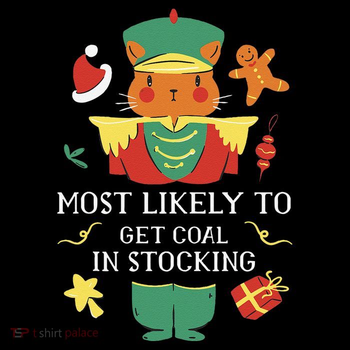 Most Likely To Get Coal In Stocking Christmas Poster