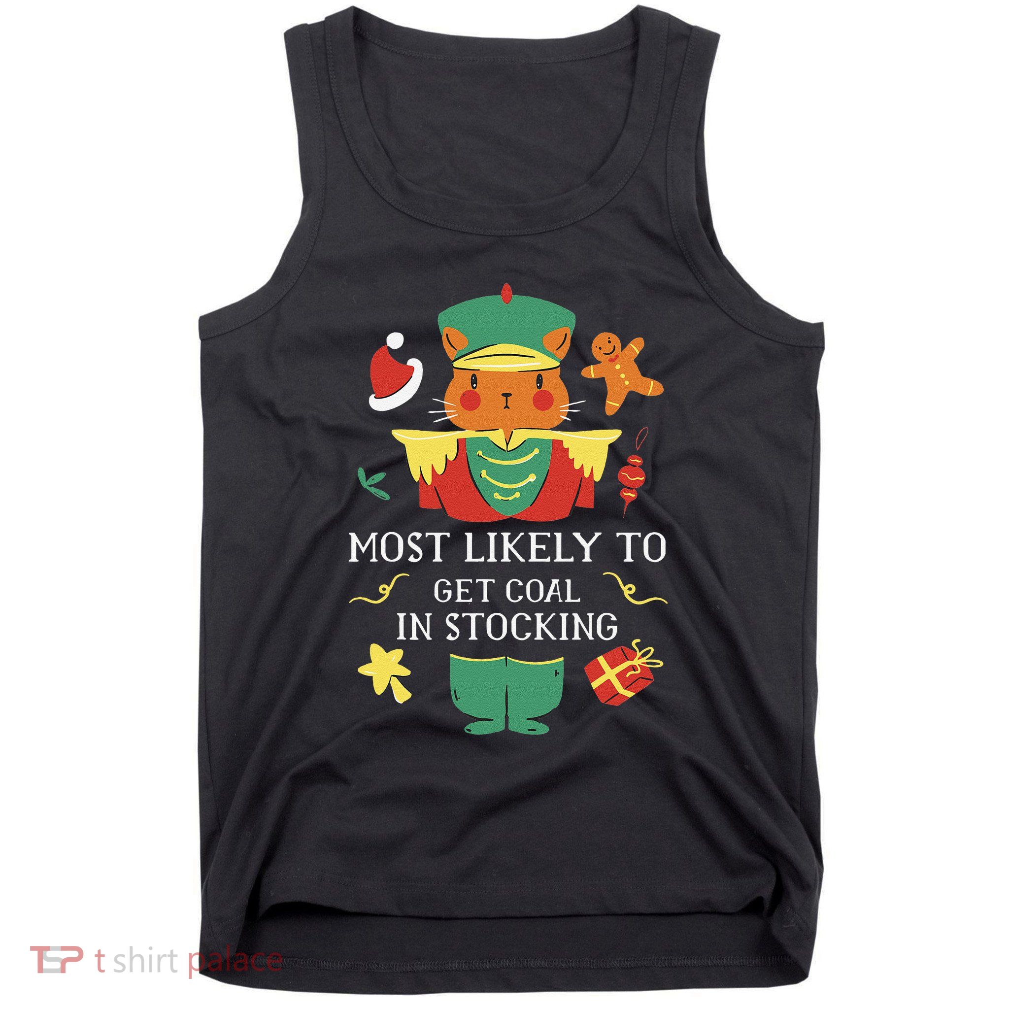 Most Likely To Get Coal In Stocking Christmas Tank Top