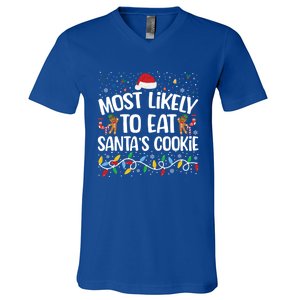 Most Likely To Eat SantaS Cookies Funny Christmas Gift V-Neck T-Shirt