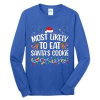 Most Likely To Eat SantaS Cookies Funny Christmas Gift Tall Long Sleeve T-Shirt