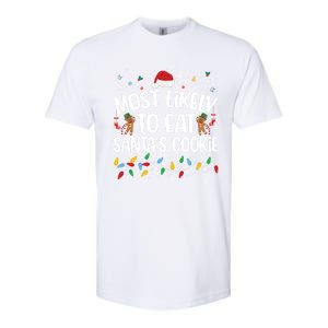 Most Likely To Eat SantaS Cookies Funny Christmas Gift Softstyle CVC T-Shirt