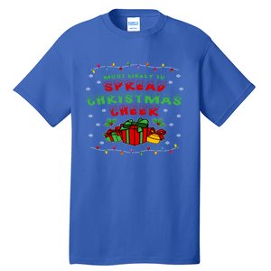 Most Likely To Spread Christmas Cheer Great Gift Tall T-Shirt