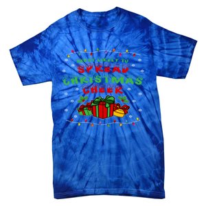 Most Likely To Spread Christmas Cheer Great Gift Tie-Dye T-Shirt