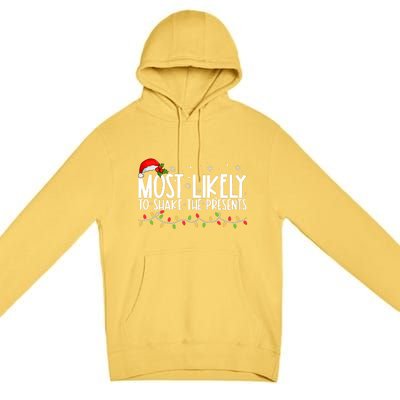 Most Likely To Shake The Presents Funny Family Christmas Premium Pullover Hoodie