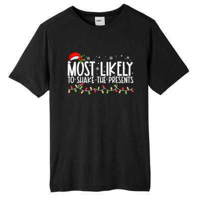 Most Likely To Shake The Presents Funny Family Christmas Tall Fusion ChromaSoft Performance T-Shirt