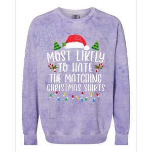 Most Likely To Hate Matching Xmas Funny  Colorblast Crewneck Sweatshirt