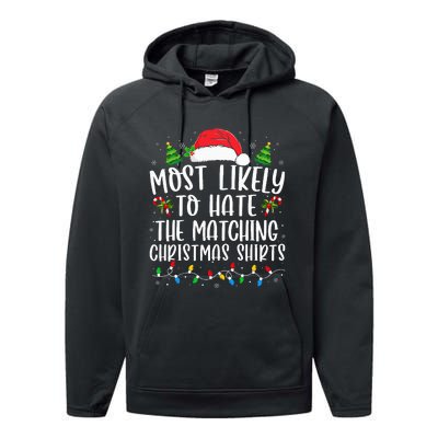 Most Likely To Hate Matching Xmas Funny  Performance Fleece Hoodie