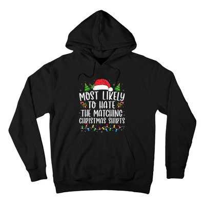 Most Likely To Hate Matching Xmas Funny  Hoodie