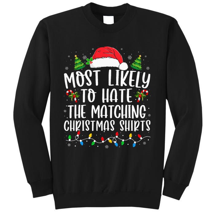 Most Likely To Hate Matching Xmas Funny  Sweatshirt