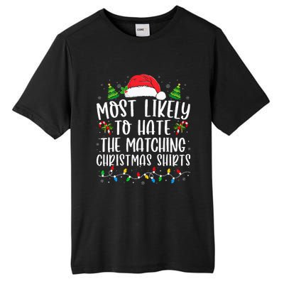 Most Likely To Hate Matching Xmas Funny  Tall Fusion ChromaSoft Performance T-Shirt