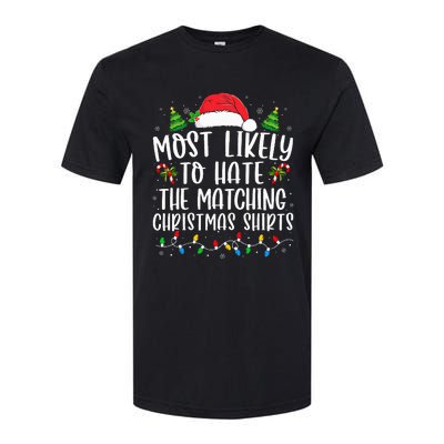 Most Likely To Hate Matching Xmas Funny  Softstyle CVC T-Shirt