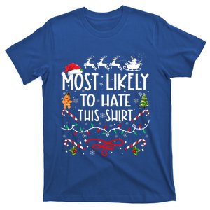 Most Likely To Hate This Family Christmas  T-Shirt