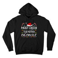 Most Likely To Be Mistaken As An Elf Christmas Family Hoodie