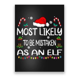 Most Likely To Be Mistaken As An Elf Christmas Family Poster