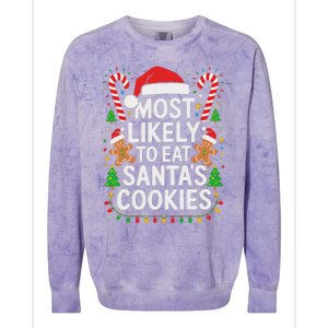 Most Likely To Eat SantaS Cookies Family Christmas Colorblast Crewneck Sweatshirt