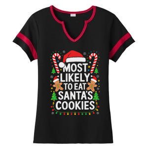 Most Likely To Eat SantaS Cookies Family Christmas Ladies Halftime Notch Neck Tee