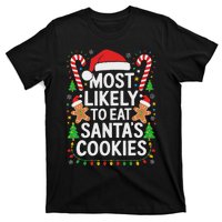 Most Likely To Eat SantaS Cookies Family Christmas T-Shirt