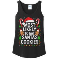 Most Likely To Eat SantaS Cookies Family Christmas Ladies Essential Tank