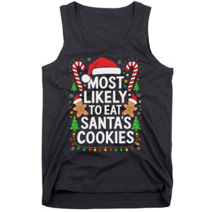 Most Likely To Eat SantaS Cookies Family Christmas Tank Top