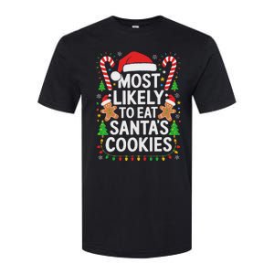 Most Likely To Eat SantaS Cookies Family Christmas Softstyle CVC T-Shirt