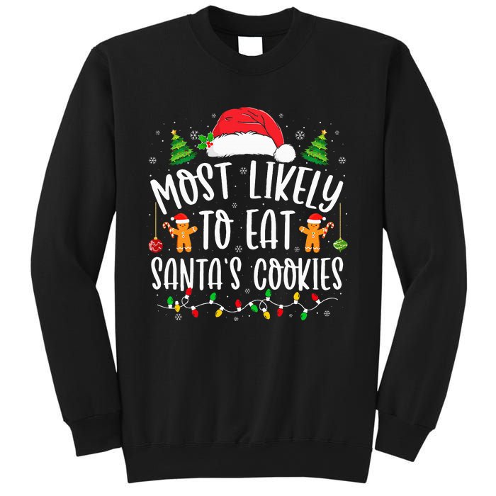 Most Likely To Eat SantaS Cookies Christmas Matching Family Sweatshirt