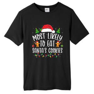 Most Likely To Eat SantaS Cookies Christmas Matching Family Tall Fusion ChromaSoft Performance T-Shirt