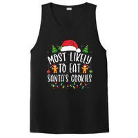 Most Likely To Eat SantaS Cookies Christmas Matching Family PosiCharge Competitor Tank