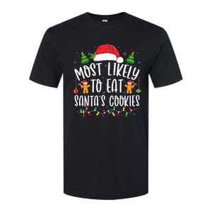 Most Likely To Eat SantaS Cookies Christmas Matching Family Softstyle CVC T-Shirt