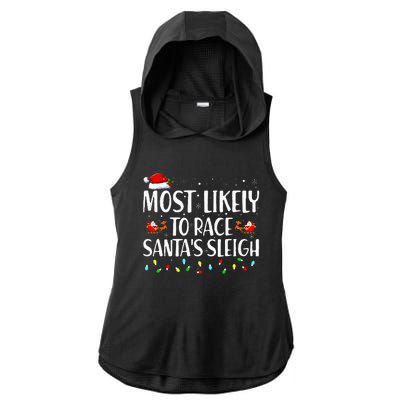 Most Likely To Race Santa's Sleigh Family Christmas Pajamas Ladies PosiCharge Tri-Blend Wicking Draft Hoodie Tank