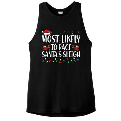 Most Likely To Race Santa's Sleigh Family Christmas Pajamas Ladies PosiCharge Tri-Blend Wicking Tank