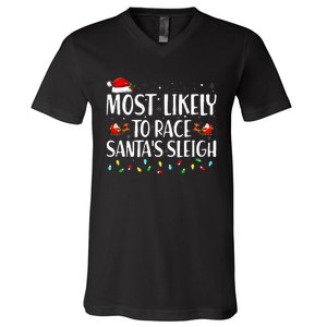 Most Likely To Race Santa's Sleigh Family Christmas Pajamas V-Neck T-Shirt