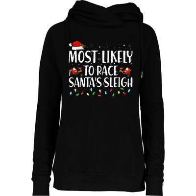 Most Likely To Race Santa's Sleigh Family Christmas Pajamas Womens Funnel Neck Pullover Hood