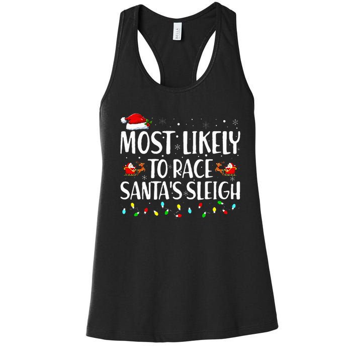 Most Likely To Race Santa's Sleigh Family Christmas Pajamas Women's Racerback Tank