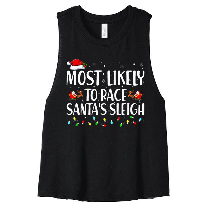 Most Likely To Race Santa's Sleigh Family Christmas Pajamas Women's Racerback Cropped Tank