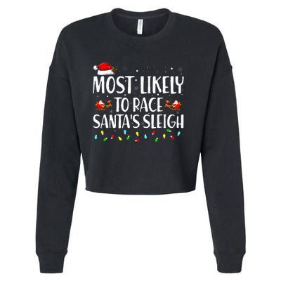 Most Likely To Race Santa's Sleigh Family Christmas Pajamas Cropped Pullover Crew