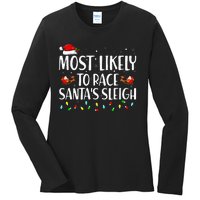 Most Likely To Race Santa's Sleigh Family Christmas Pajamas Ladies Long Sleeve Shirt