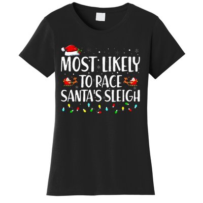 Most Likely To Race Santa's Sleigh Family Christmas Pajamas Women's T-Shirt