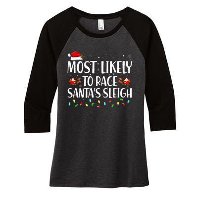 Most Likely To Race Santa's Sleigh Family Christmas Pajamas Women's Tri-Blend 3/4-Sleeve Raglan Shirt