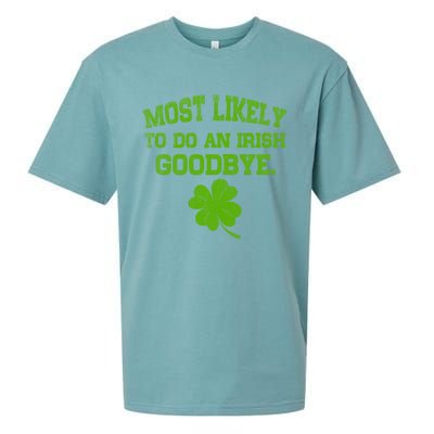 Most Likely To Do An Irish Goodbye Funny Gift Sueded Cloud Jersey T-Shirt