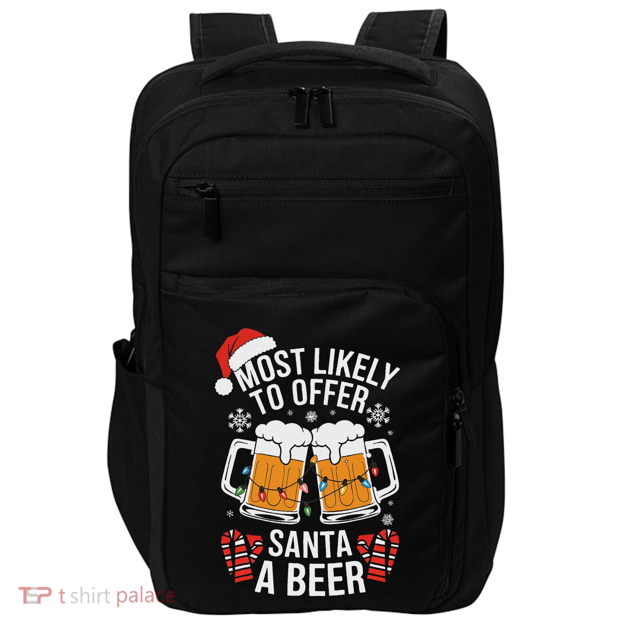 Most Likely To Offer Santa A Beer Christmas Drinking Impact Tech Backpack