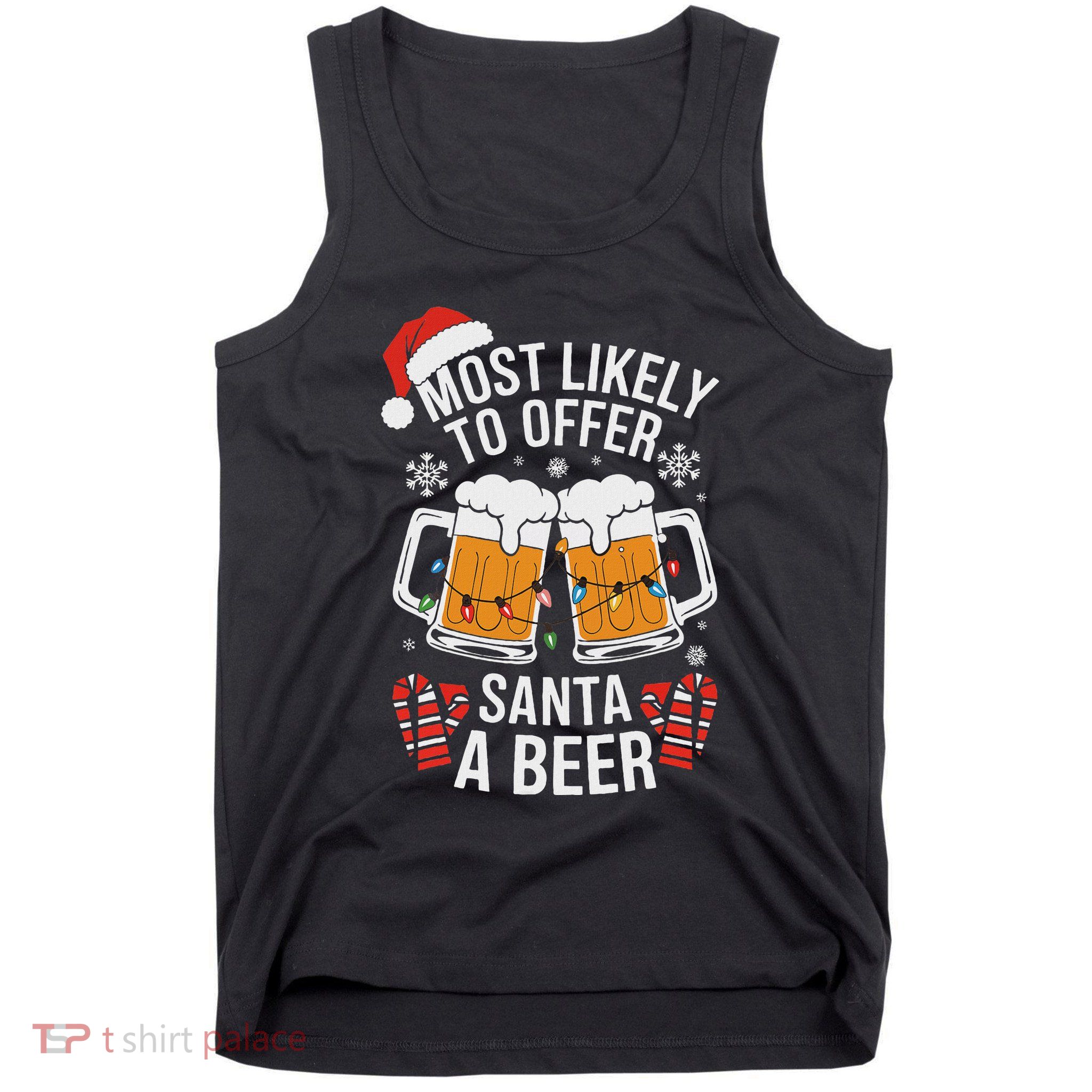Most Likely To Offer Santa A Beer Christmas Drinking Tank Top