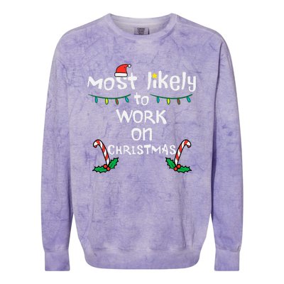 Most Likely To Work Christmas Xmas Family Matching Colorblast Crewneck Sweatshirt