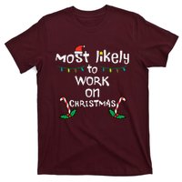 Most Likely To Work Christmas Xmas Family Matching T-Shirt