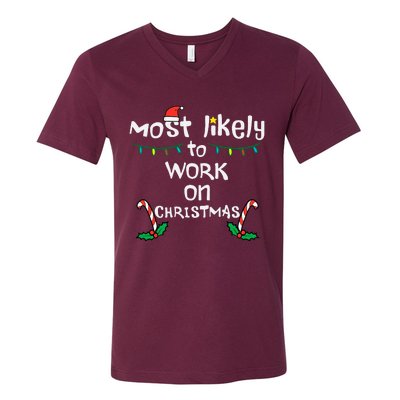 Most Likely To Work Christmas Xmas Family Matching V-Neck T-Shirt