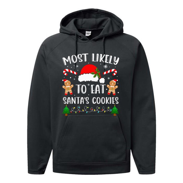 Most Likely To Eat Santa's Cookies Christmas Matching Family Performance Fleece Hoodie