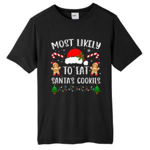 Most Likely To Eat Santa's Cookies Christmas Matching Family Tall Fusion ChromaSoft Performance T-Shirt