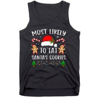 Most Likely To Eat Santa's Cookies Christmas Matching Family Tank Top