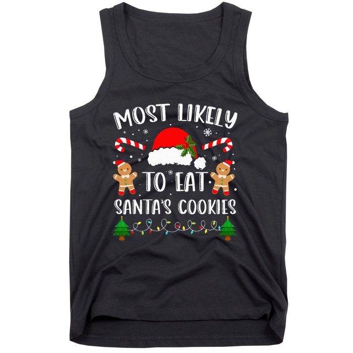 Most Likely To Eat Santa's Cookies Christmas Matching Family Tank Top