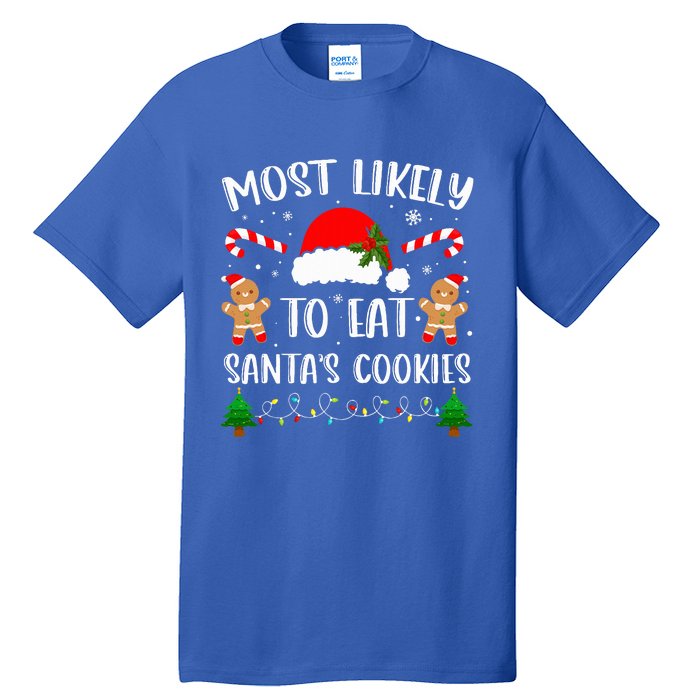 Most Likely To Eat Santa's Cookies Christmas Matching Family Tall T-Shirt