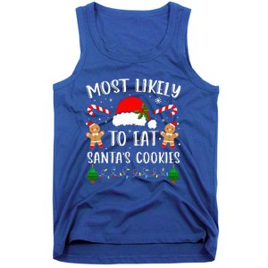 Most Likely To Eat Santa's Cookies Christmas Matching Family Tank Top